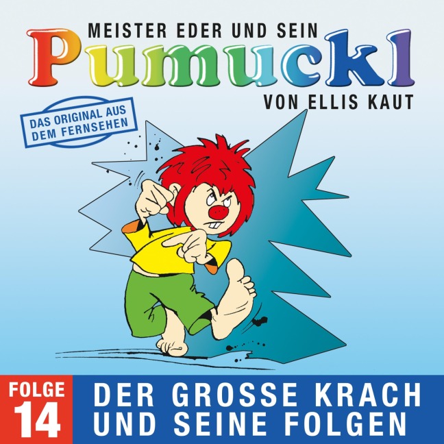 14: Der große Krach und seine Folgen (Das Original aus dem Fernsehen) - Ellis Kaut