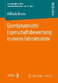 Querdynamische Eigenschaftsbewertung in einem Fahrsimulator - Willibald Brems