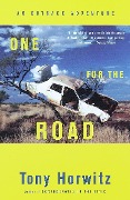 Cover-Bild zum Titel 'One for the Road' von 'Tony Horwitz'
