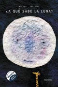 Cover-Bild zum Titel '¿A qué sabe la Luna?' von 'Michael Grejniec'