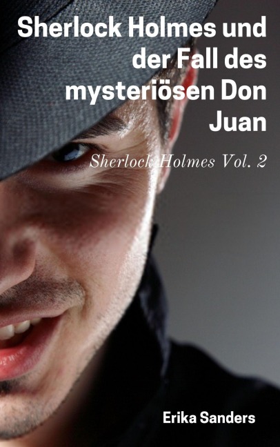 Sherlock Holmes und der Fall des mysteriösen Don Juan - Erika Sanders