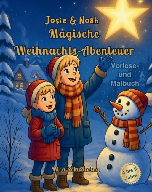 Josie & Noah - Magische Weihnachtsabenteuer - Mira Schwarzing