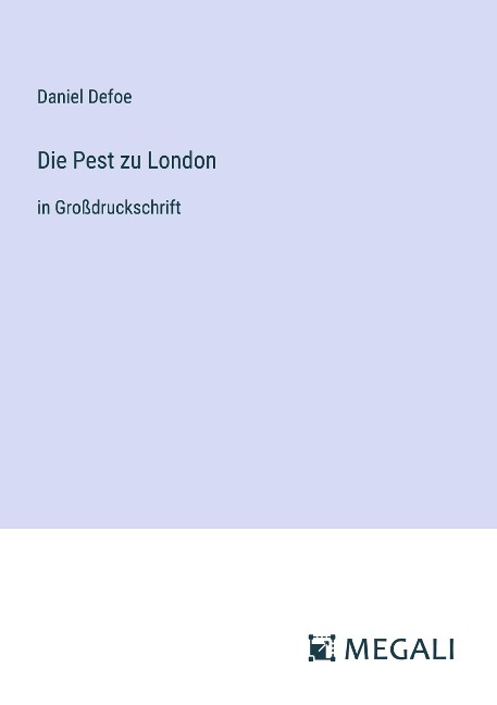 Die Pest zu London - Daniel Defoe