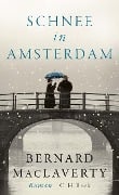 Cover-Bild zum Titel 'Schnee in Amsterdam' von 'Bernard MacLaverty'