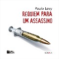 Cover-Bild zum Titel 'Réquiem para um assassino' von 'Paulo Levy'