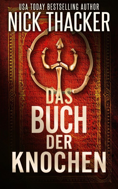 Das Buch der Knochen (Harvey Bennett Thrillers - German, #7) - Nick Thacker