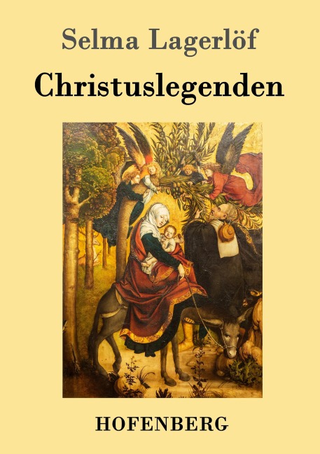 Christuslegenden - Selma Lagerlöf