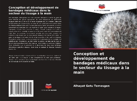 Conception et développement de bandages médicaux dans le secteur du tissage à la main - Alhayat Getu Temesgen