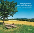 Cover-Bild zum Titel 'Alles ginge besser, wenn man mehr ginge' von ''