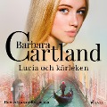Cover-Bild zum Titel 'Lucia och kärleken' von 'Barbara Cartland'