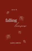 Cover-Bild zum Titel 'Falling Leaves' von 'Jana B.'