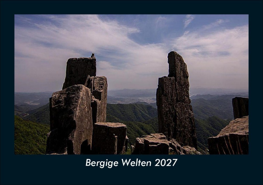 Bergige Welten 2027 Fotokalender DIN A5 - Tobias Schmitt, Kevin Heber