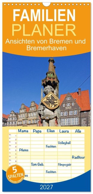 Familienplaner 2027 - Ansichten von Bremen und Bremerhaven mit 5 Spalten (Wandkalender, 21 x 45 cm) CALVENDO - Siegfried Kuttig