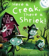Cover-Bild zum Titel 'Here a Creak, There a Shriek!' von 'Kelly Conroy'