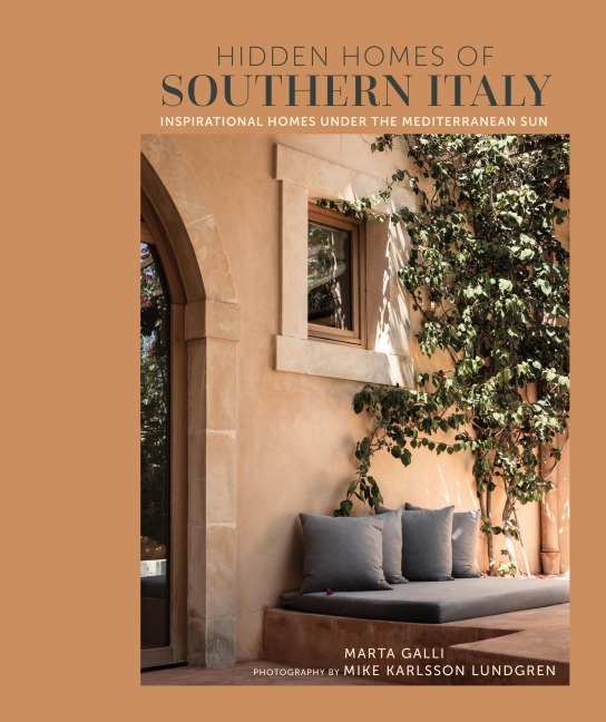 Hidden Homes of Southern Italy and Sicily - Marta Galli
