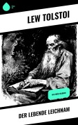 Cover-Bild zum Titel 'Der lebende Leichnam' von 'Lew Tolstoi'