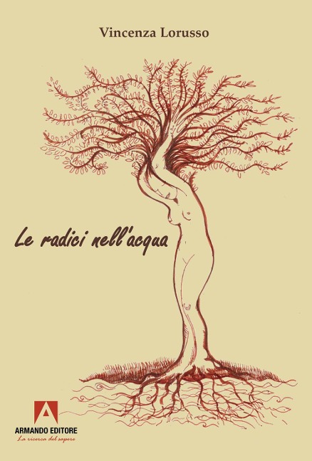 Le radici nell'acqua - Vincenza Lorusso