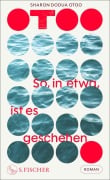 Cover-Bild zum Titel 'So, in etwa, ist es geschehen' von 'Sharon Dodua Otoo'