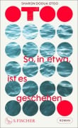 Cover-Bild zum Titel 'So, in etwa, ist es geschehen' von 'Sharon Dodua Otoo'