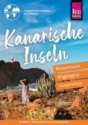 Cover-Bild zum Titel 'Kanarische Inseln - Reiserouten, Highlights, Inspiration' von 'Cleopatra Schuhmacher, Nico Dietrich'