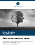 Cover-Bild zum Titel 'Grüne Neuroemotionen' von 'Nerea Blessing, Lince Morales'