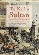 Cover-Bild zum Titel 'To Kill a Sultan' von ''