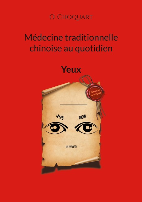 Médecine traditionnelle chinoise au quotidien - O. Choquart
