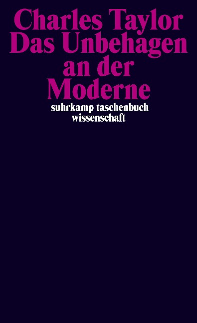 Das Unbehagen an der Moderne - Charles Taylor