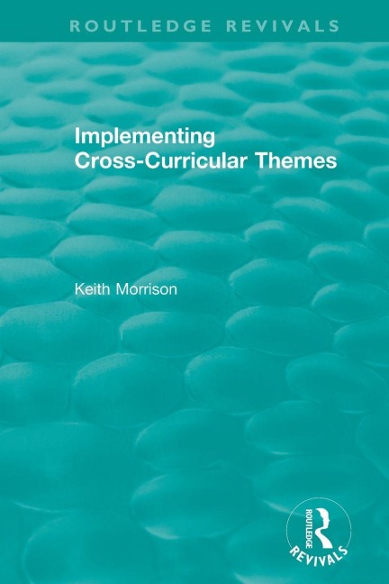 Implementing Cross-Curricular Themes (1994) - Keith Morrison