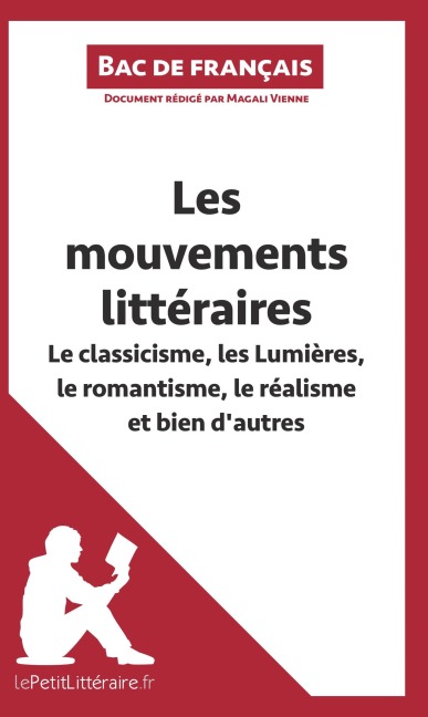 Les mouvements littéraires - Le classicisme, les Lumières, le romantisme, le réalisme et bien d'autres (Fiche de révision) - Magali Vienne