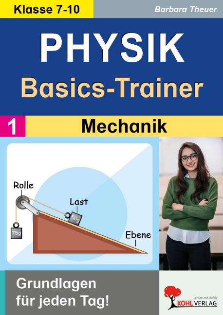 Physik-Basics-Trainer / Band 1: Mechanik - Barbara Theuer