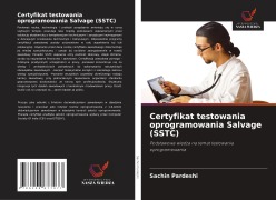 Cover-Bild zum Titel 'Certyfikat testowania oprogramowania Salvage (SSTC)' von 'Sachin Pardeshi'