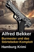 Cover-Bild zum Titel 'Burmester und das Störtebeker-Komplott: Hamburg Krimi' von 'Alfred Bekker'