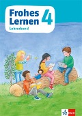 Frohes Lernen Sprachbuch 4. Didaktischer Kommentar Klasse 4. Ausgabe Bayern - 