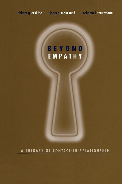 Beyond Empathy - Richard Erskine, Rebecca Trautmann, Janet Moursund