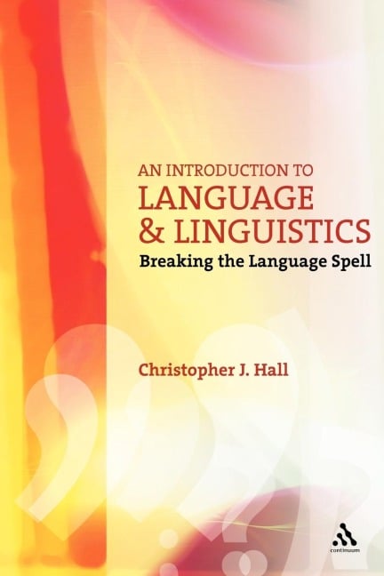 An Introduction to Language and Linguistics - Christopher J. Hall