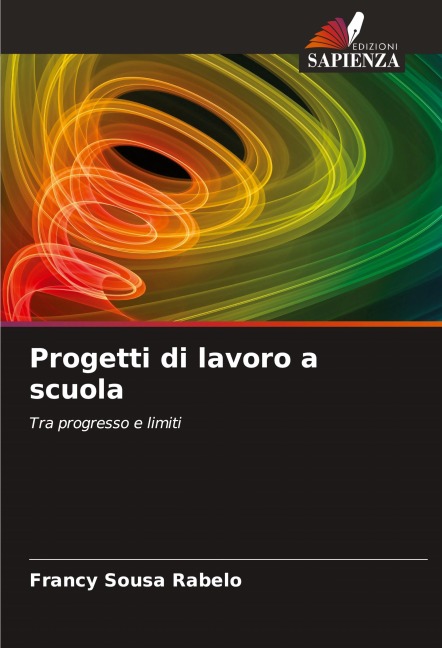 Progetti di lavoro a scuola - Francy Sousa Rabelo
