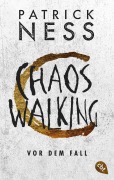 Cover-Bild zum Titel 'Chaos Walking - Vor dem Fall' von 'Patrick Ness'