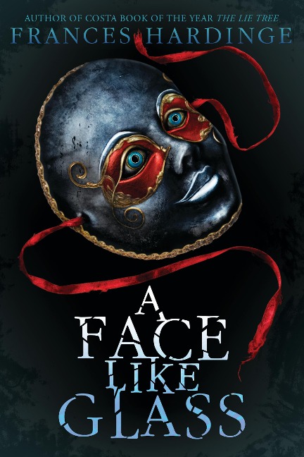 A Face Like Glass - Frances Hardinge