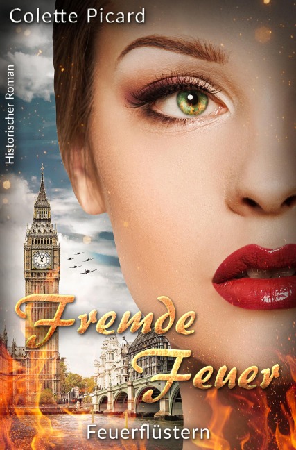 Fremde Feuer: Feuerflüstern - Colette Picard