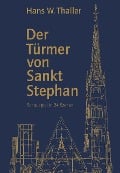 Cover-Bild zum Titel 'Der Türmer von Sankt Stephan' von 'Hans W. Thaller'