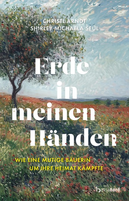 Erde in meinen Händen - Christl Arndt, Shirley Michaela Seul