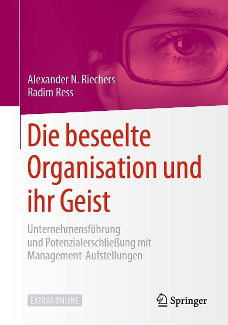 Die beseelte Organisation und ihr Geist - Alexander N. Riechers, Radim Ress