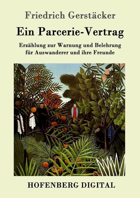 Ein Parcerie-Vertrag - Friedrich Gerstäcker