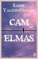Cam ve Elmas - Sadik Yalsizucanlar