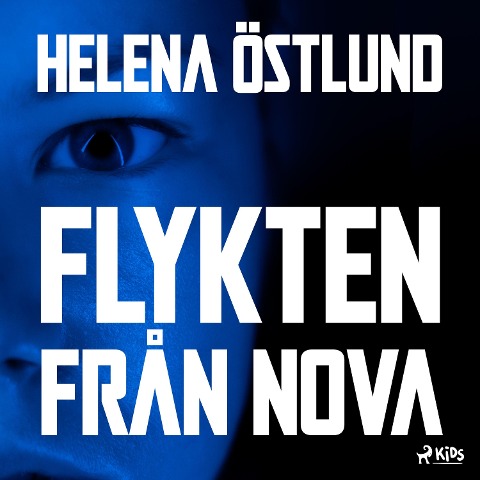 Flykten från Nova - Helena Östlund