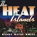 The Heat Islands Lib/E - Randy Wayne White