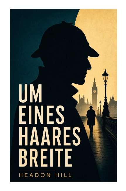 Um eines Haares Breite - Headon Hill