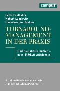 Cover-Bild zum Titel 'Turnaround-Management in der Praxis' von 'Peter Faulhaber, Hans-Joachim Grabow'