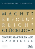 Cover-Bild zum Titel 'Macht? Erfolg? Reich? Glücklich?' von 'Wolfgang Mayrhofer, Michael Meyer, Johannes Steyrer'
